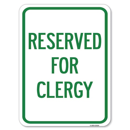 Signmission Reserved for Clergy Heavy-Gauge Aluminum Rust Proof Parking Sign, 18" x 24", A-1824-23214 A-1824-23214